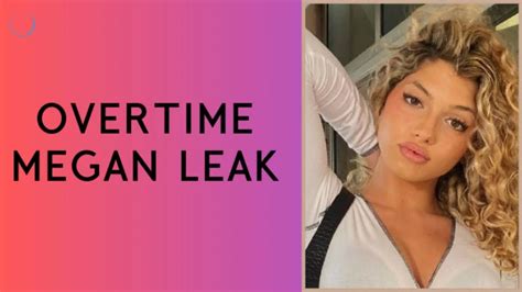 overtime megan leacks|The Overtime Megan Leaks Controversy: An In